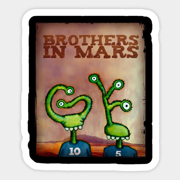 Brothers in Mars Sticker by andrevm